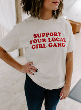 Load image into Gallery viewer, Support Your Local Girl Gang T-shirt